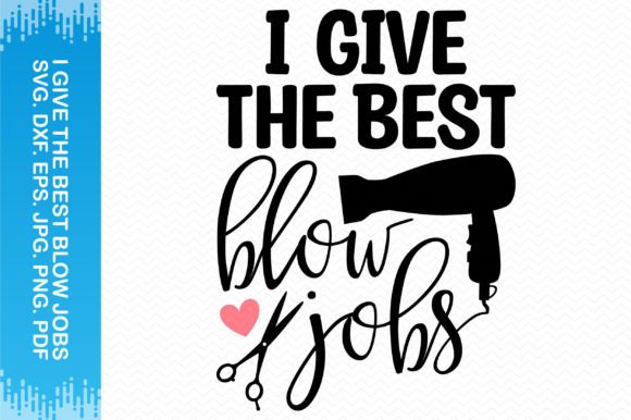 Download I Give the Best Blow Jobs Clipart - Jobs clipart Collection
